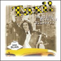 Taxi! Ragtime Novelty Blues von Mimi Blais