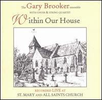 Within Our House von Gary Brooker