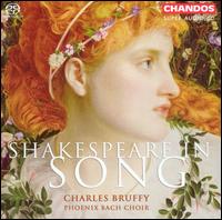 Shakespeare in Song [Hybrid SACD] von Charles Bruffy