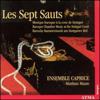 Les Sept Sauts: Baroque Chamber Music at the Stuttgart Court von Matthias Maute