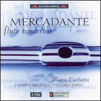 Mercadante: Flute Concertos von Mario Carbotta