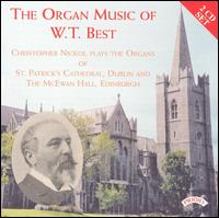The Organ Music of W.T. Best von Christopher Nickol