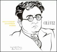 Chávez: Complete Chamber Music, Vol. 2 von Southwest Chamber Music