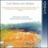 Carl Maria von Weber: Concertos for Clarinet and Orchestra Nos. 1-2; etc. von Alessandro Carbonare