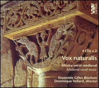 Vox naturalis: Medieval Vocal Music (Box Set) von Ensemble Gilles Binchois