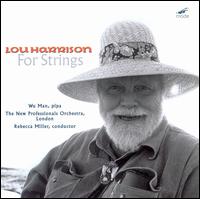 Lou Harrison: For Strings von Rebecca Miller