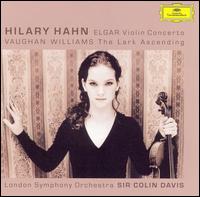 Elgar: Violin Concerto; Vaughan Williams: The Lark Ascending von Hilary Hahn