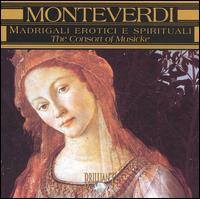 Monteverdi: Madrigali erotici e spirituali von Consort of Musicke