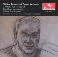 William Bolcom and Arnold Weinstein: Cabaret Songs (Complete) von William Bolcom