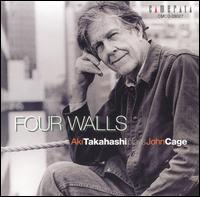 Four Walls: Aki Takahashi Plays John Cage von Aki Takahashi