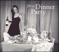 For a Dinner Party von Various Artists