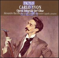 Carlo Yvon: Opera integrale per Oboe von Alessandro Baccini