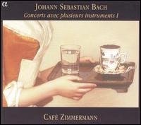 Bach: Concerts avec plusieurs instruments, Vol. 1 von Café Zimmermann
