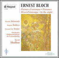Ernest Bloch: Poèmes d'automne; Psaume; etc. von David Shallon
