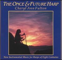 The Once & Future Harp von Cheryl Ann Fulton