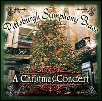 A Christmas Concert von Pittsburgh Symphony Brass
