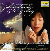 Piano Music of John Adams & Terry Riley von Gloria Cheng