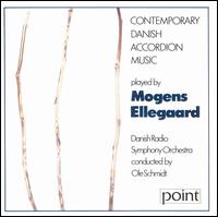 Contemporary Danish Accordion Music von Mogens Ellegaard