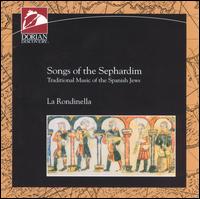 Songs of the Sephardim - Traditional Music of the Spanish Jews von Rondinella