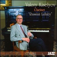 Russian Lullaby: 14 Selections for Clarinet von Valery Kiselyov