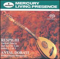 Ottorino Respighi: Ancient Dances & Airs von Antal Dorati