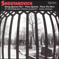 Shostakovich: String Quartet No. 1; Piano Quintet; Piano Trio No. 2 von St. Petersburg String Quartet