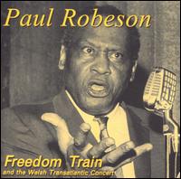 Freedom Train and the Welsh Transatlantic Concert von Paul Robeson