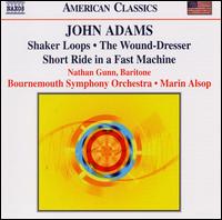 John Adams: Shaker Loops; The Wound-Dresser; Short Ride in a Fast Machine von Bournemouth Symphony Orchestra