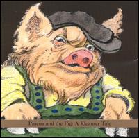 Pincus and the Pig: A Klezmer Tale von Shirim Klezmer Orchestra