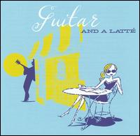 Guitar and a Latte von Various Artists