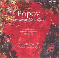 Popov: Symphony No. 1, Op. 7; Shostakovich: Theme & Variations, Op. 3 von Leon Botstein