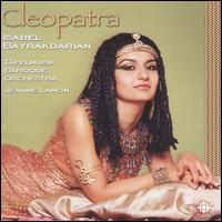 Cleopatra von Isabel Bayrakdarian
