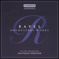 Ravel: Orchestral Works von Yan Pascal Tortelier