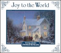 Joy to the World: Thomas Kinkade von Thomas Kinkade