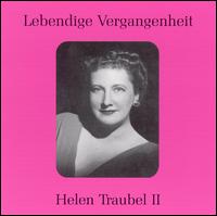 Lebendige Vergangenheit: Helen Traubel II von Helen Traubel