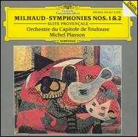 Milhaud: Symphonies Nos. 1 & 2; Suite Provençale von Michel Plasson