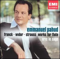 Franck, Widor, Strauss: Works for Flute von Emmanuel Pahud