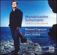Mendelssohn, Schumann: Violin Concertos von Renaud Capuçon
