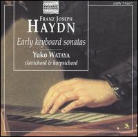 Haydn: Early Keyboard Sonatas von Yuko Wataya