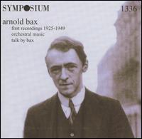 Arnold Bax: First Recordings von Various Artists