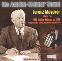 The Aeolian-Skinner Sound von Lorenz Maycher