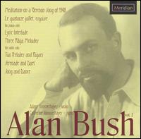 Alan Bush: Chamber Music, Vol. 2 von Adam Summerhayes