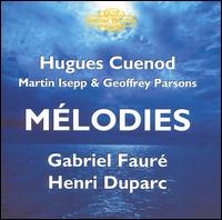 Fauré, Dupare: Mélodies von Hugues Cuénod