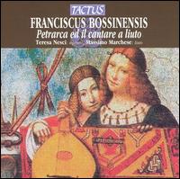 Franciscus Bossinensis: Petrarca ed il cantare a liuto von Teresa Nesci