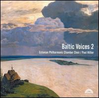 Baltic Voices 2 [Hybrid SACD] von Estonian Philharmonic Chamber Choir