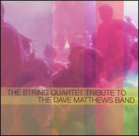 The String Quartet Tribute to the Dave Matthews Band von Vitamin String Quartet