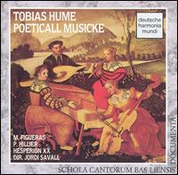 Tobias Hume: Poeticall Musicke von Jordi Savall