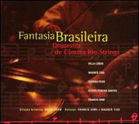 Fantasia Brasileira von Orquestra de Câmara Rio Strings