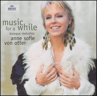 Music for a While: Baroque Melodies von Anne Sofie von Otter