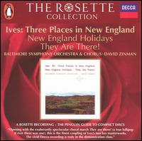 Ives: Three Places in New England; New England Holidays; They Are There! von David Zinman